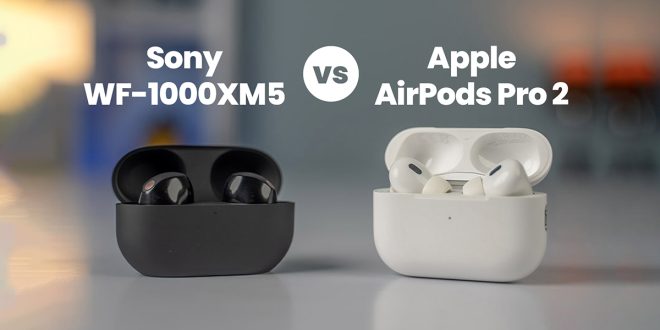 Apple Airpods Pro 2 Vs Sony Wf 1000xm5 Siapakah Tws Terbaik Saat Ini