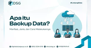 Teknologi Backup Data Yang Menjaga File Anda Aman